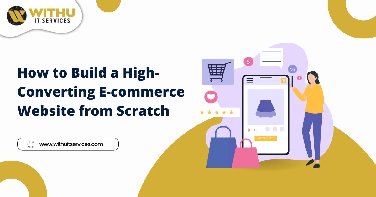 How to Build a High-Converting E-commerce Website from Scratch How to Build a High-Converting E-commerce Website from Scratch