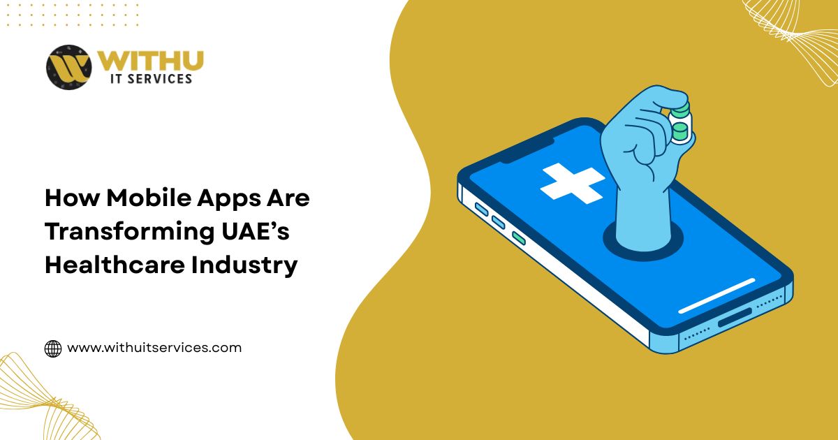 How Mobile Apps Are Transforming UAE’s Healthcare Industry